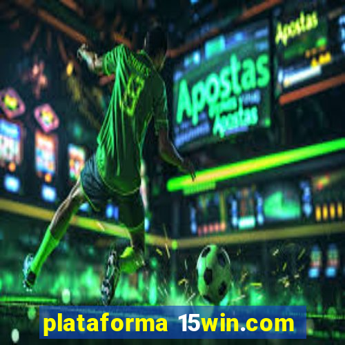 plataforma 15win.com