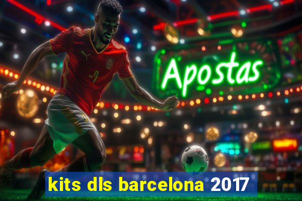 kits dls barcelona 2017