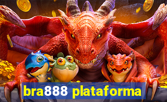 bra888 plataforma