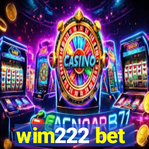 wim222 bet