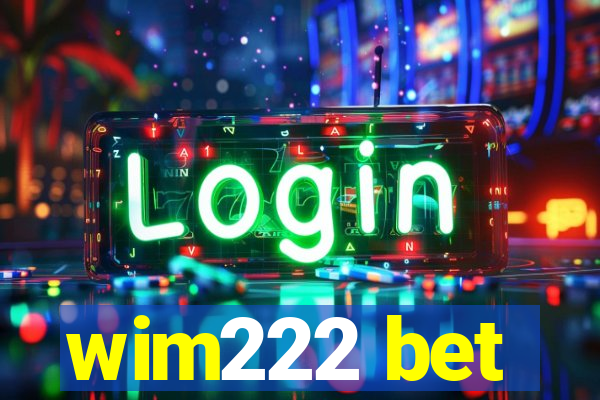 wim222 bet