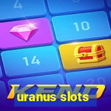 uranus slots