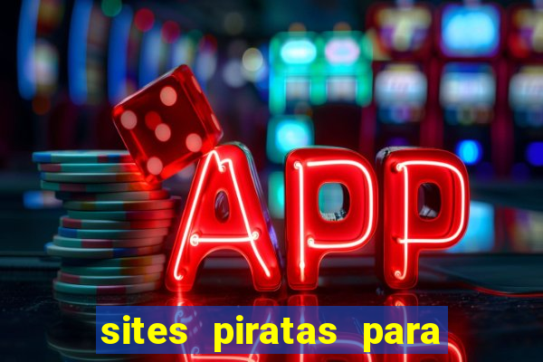 sites piratas para ver jogos