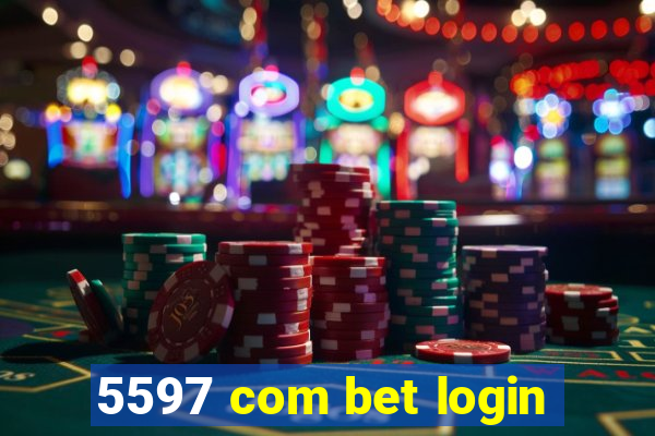 5597 com bet login