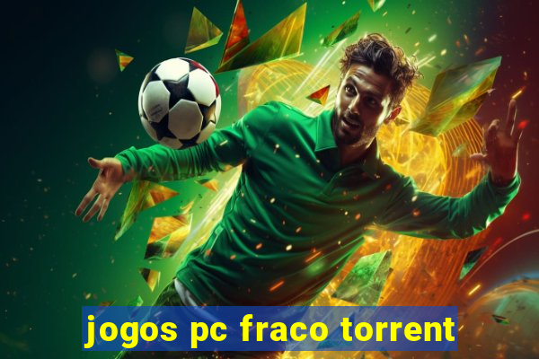 jogos pc fraco torrent