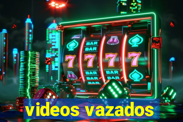 videos vazados