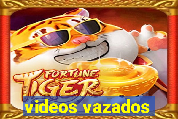 videos vazados