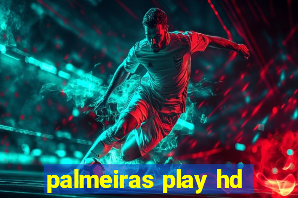 palmeiras play hd