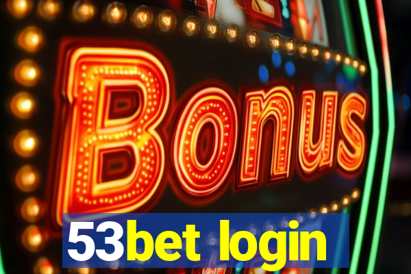 53bet login