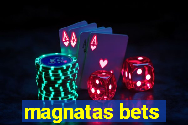 magnatas bets