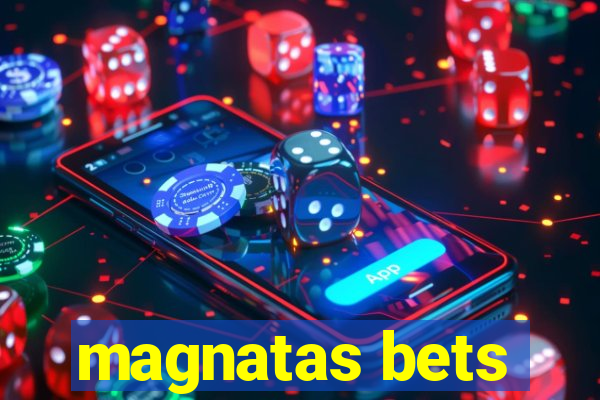 magnatas bets