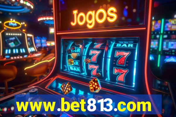 www.bet813.com