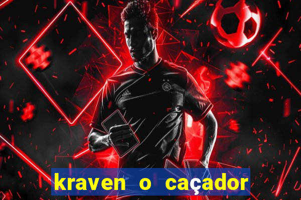 kraven o caçador via torrent