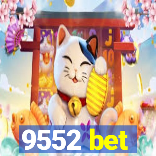 9552 bet