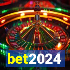 bet2024