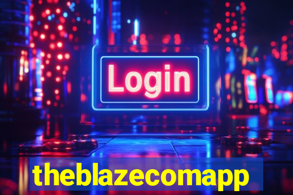 theblazecomapp