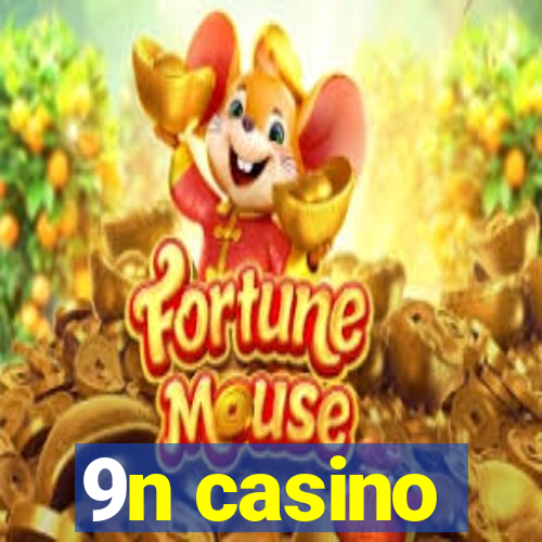 9n casino