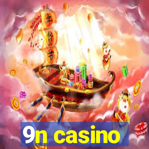 9n casino