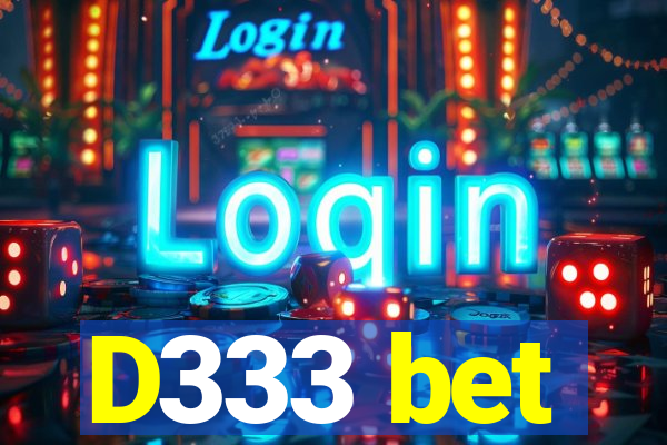 D333 bet