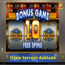 filme torrent dublado