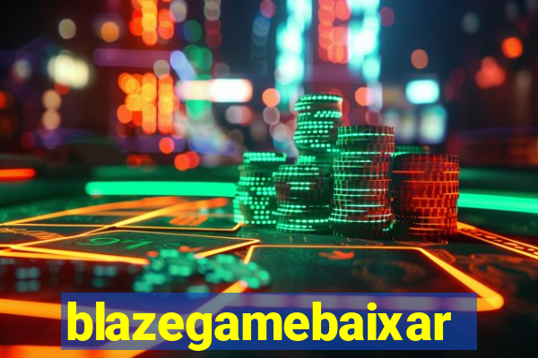 blazegamebaixar