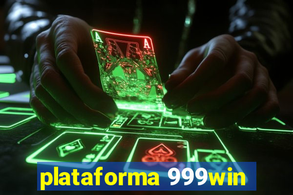 plataforma 999win