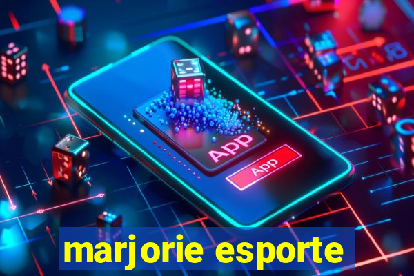 marjorie esporte