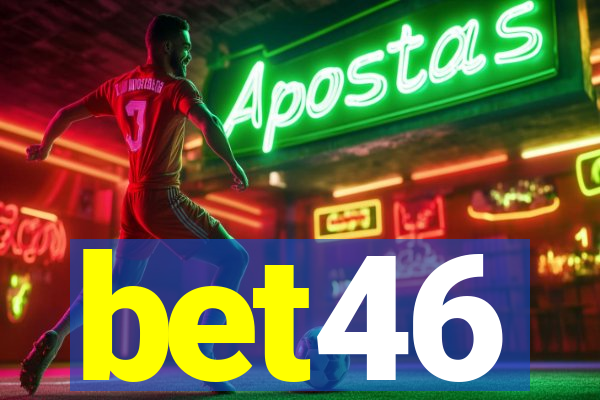 bet46