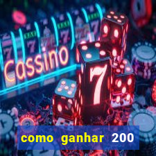 como ganhar 200 reais agora no pix