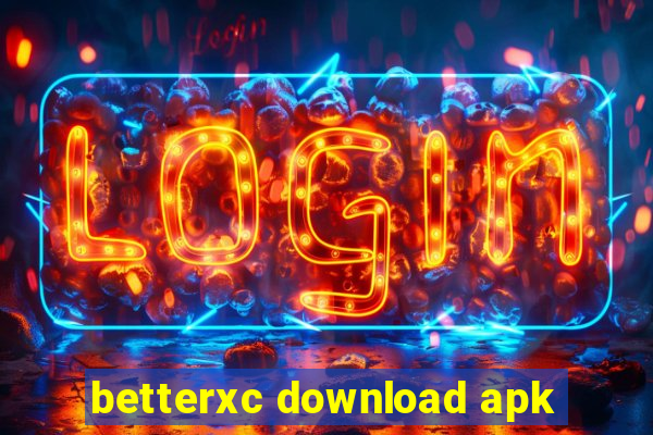 betterxc download apk