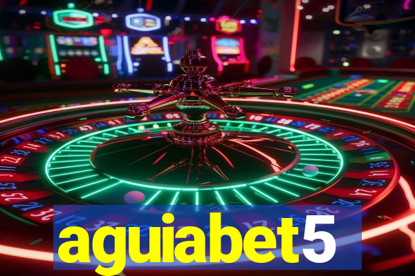 aguiabet5