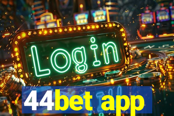 44bet app