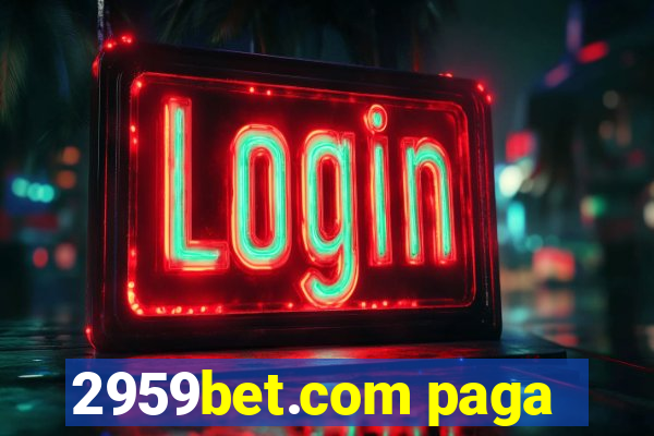 2959bet.com paga