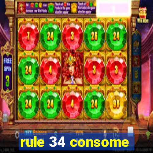 rule 34 consome