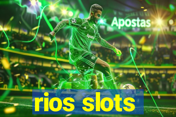 rios slots