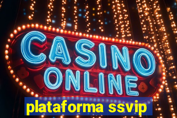 plataforma ssvip