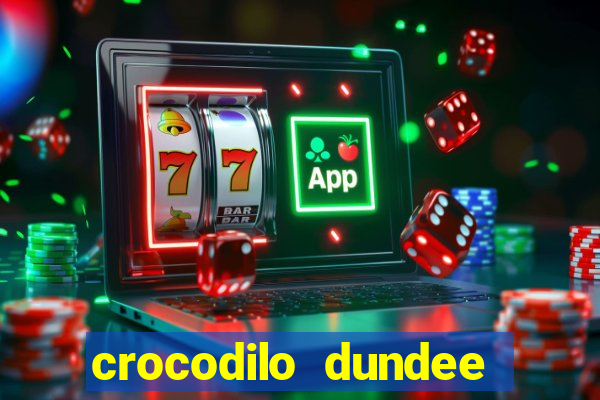 crocodilo dundee filme completo dublado