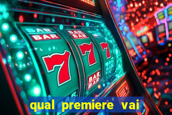 qual premiere vai passar o jogo do bahia