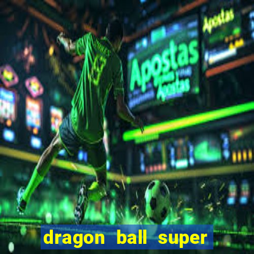 dragon ball super broly assistir