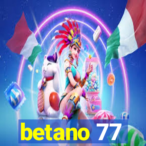 betano 77