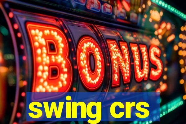 swing crs