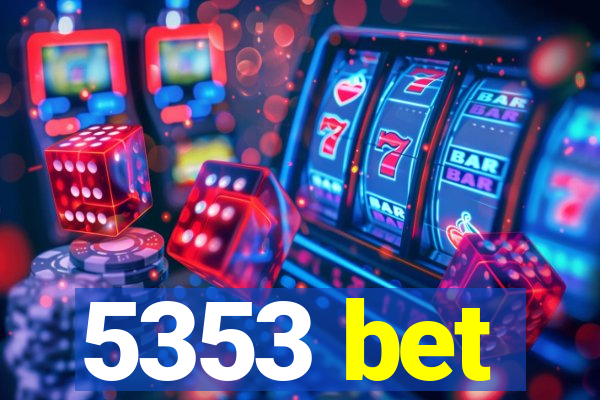 5353 bet