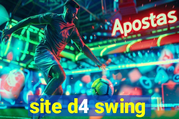 site d4 swing