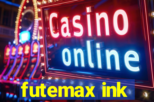 futemax ink