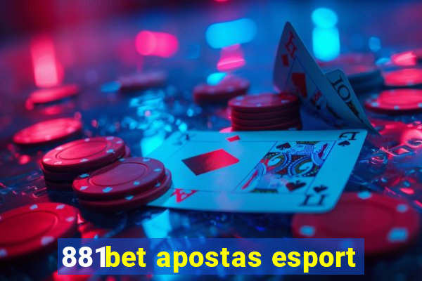 881bet apostas esport