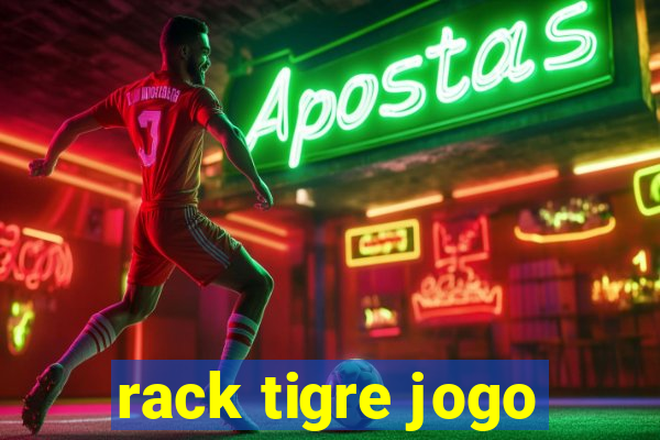 rack tigre jogo