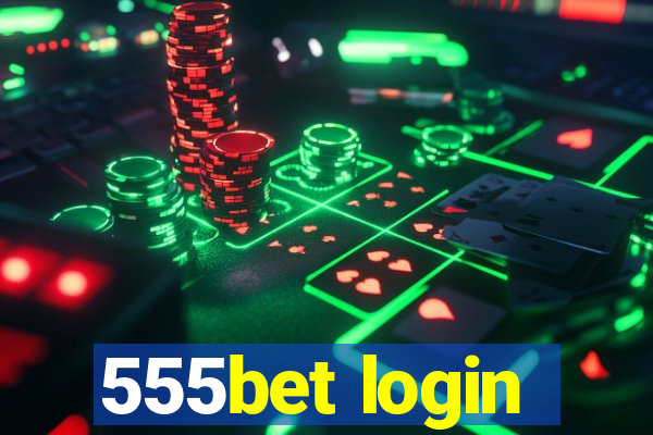 555bet login