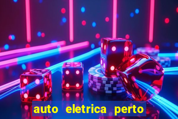 auto eletrica perto de mim