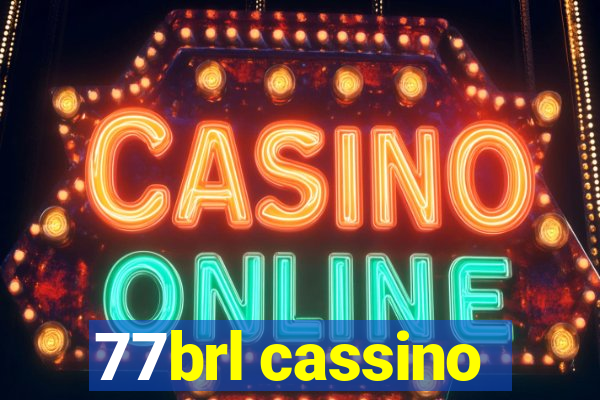 77brl cassino