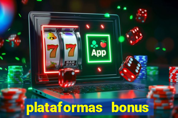 plataformas bonus no cadastro